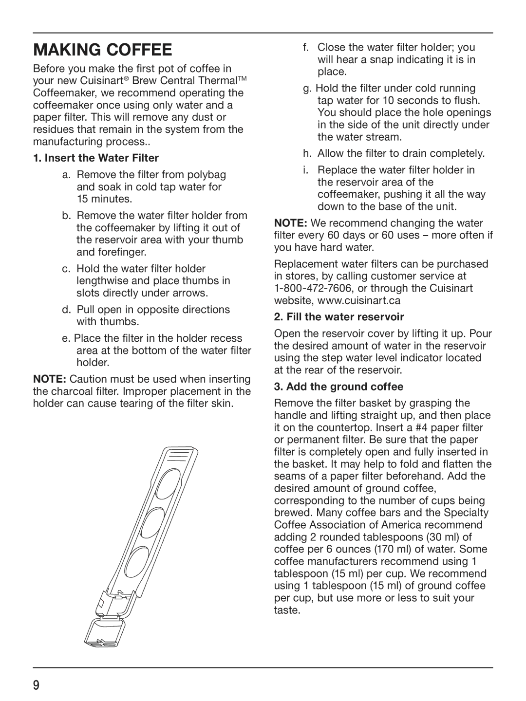 Cuisinart DCC-2400C manual Making Coffee, Insert the Water Filter, Fill the water reservoir, Add the ground coffee 