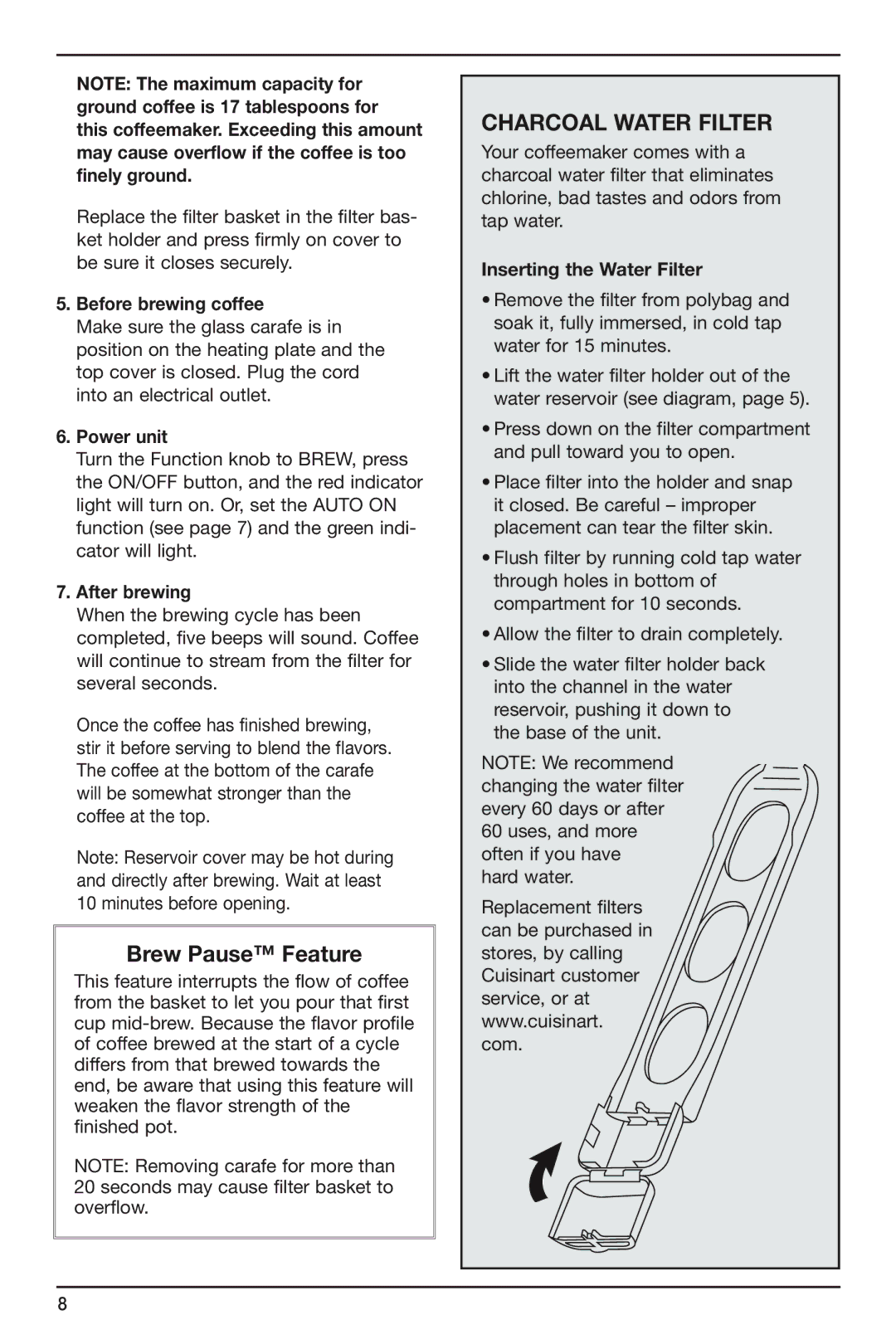 Cuisinart DCC-2600 manual Brew Pause Feature, Before brewing coffee, Power unit, After brewing, Inserting the Water Filter 