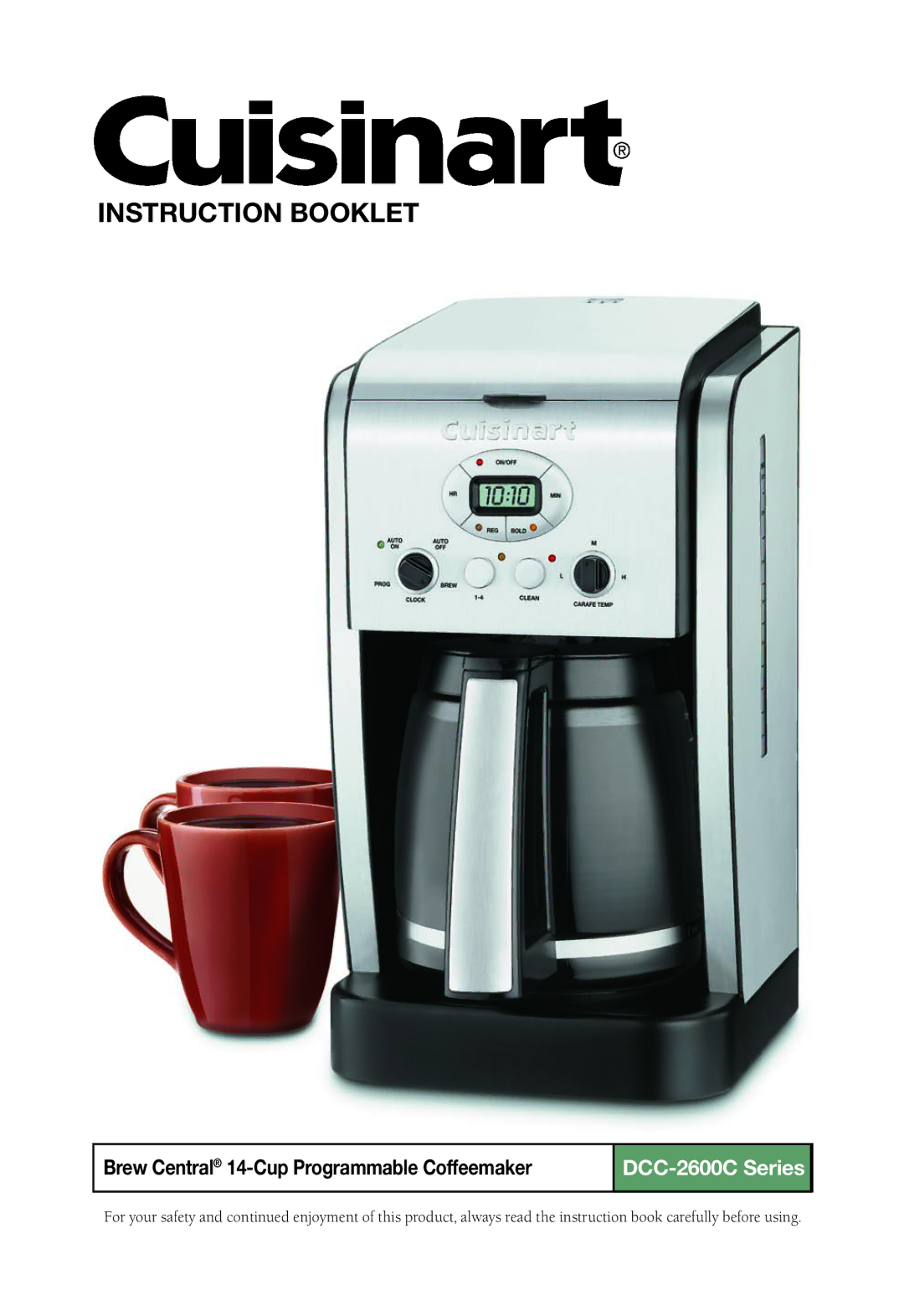 Cuisinart DCC-2600C manual Instruction Booklet, Brew Central 14-Cup Programmable Coffeemaker 