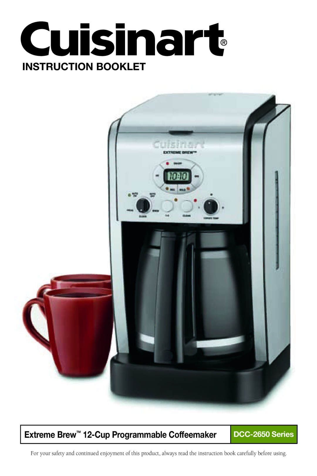 Cuisinart DCC-2650 manual Instruction Booklet, Extreme Brew 12-Cup Programmable Coffeemaker 