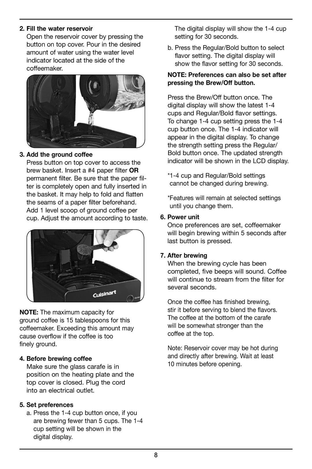 Cuisinart DCC-2800 manual Fill the water reservoir, Add the ground coffee, Before brewing coffee, Power unit, After brewing 