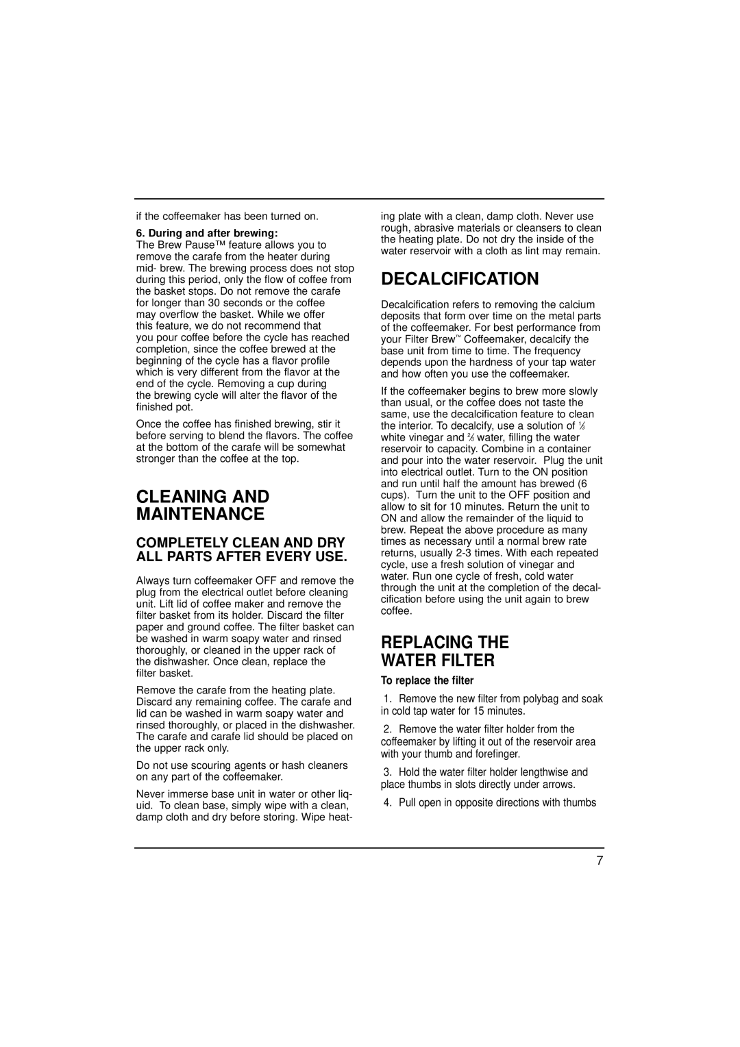 Cuisinart DCC-900 manual Cleaning Maintenance, Decalcification, Replacing Water Filter, During and after brewing 