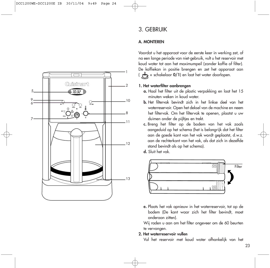 Cuisinart DCC1200WE, DCC1200E manual Gebruik, Monteren 