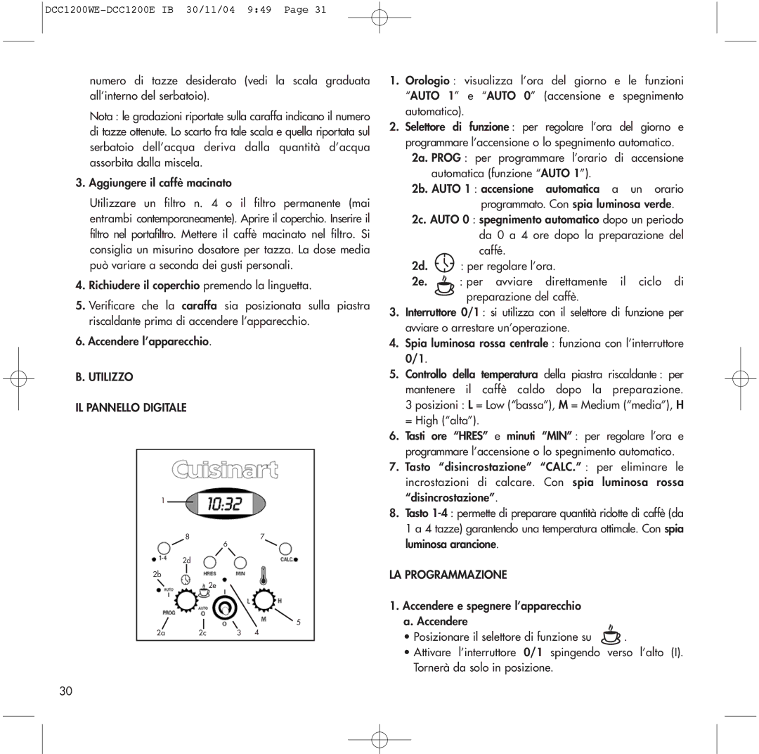 Cuisinart DCC1200E, DCC1200WE manual Utilizzo IL Pannello Digitale, LA Programmazione 