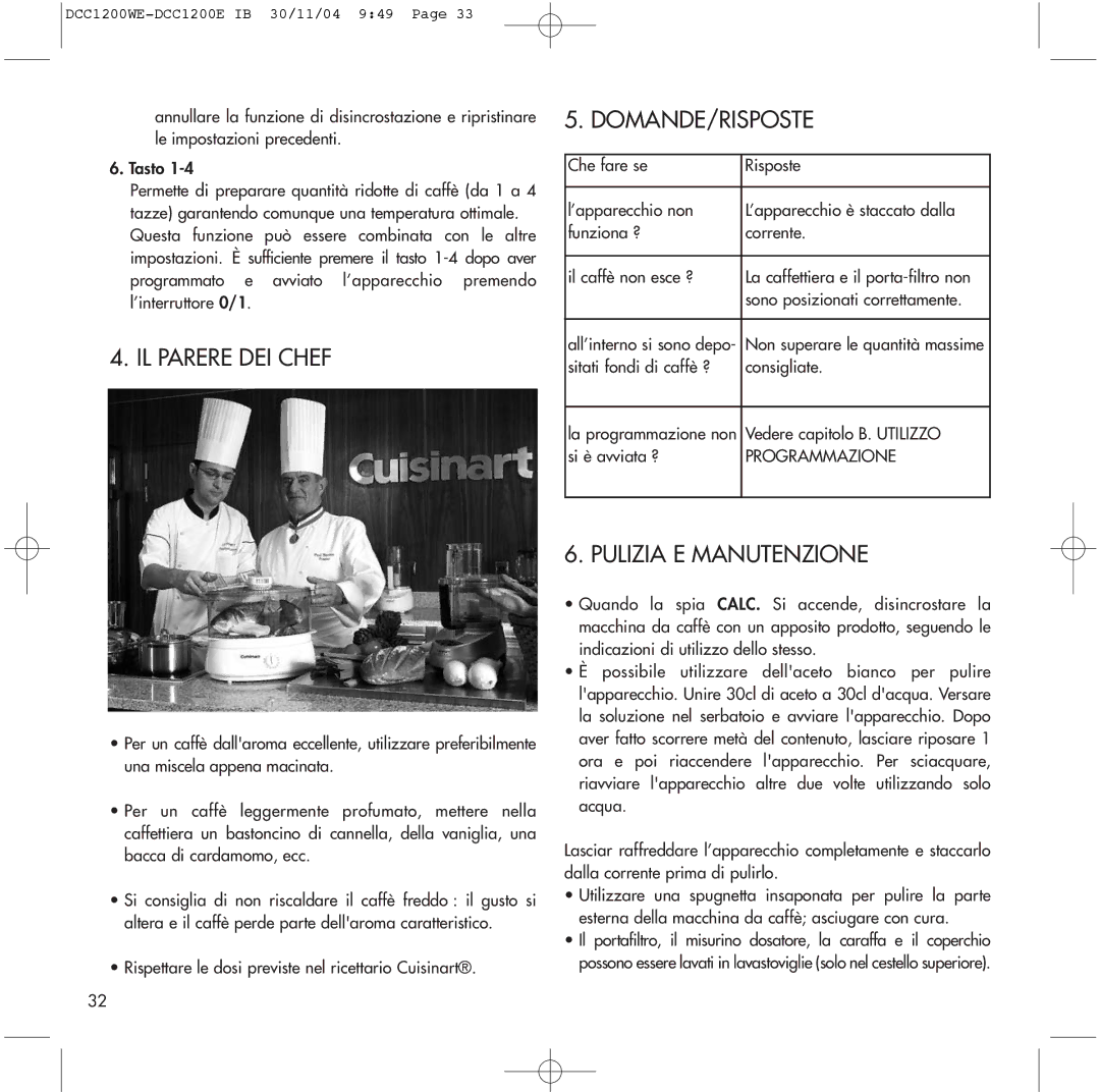 Cuisinart DCC1200E, DCC1200WE manual IL Parere DEI Chef, Domande/Risposte, Pulizia E Manutenzione, Programmazione 