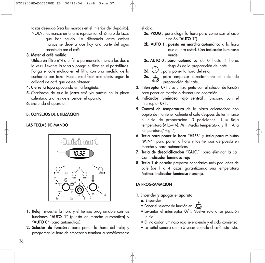 Cuisinart DCC1200E, DCC1200WE manual Consejos DE Utilización LAS Teclas DE Mando, LA Programación 