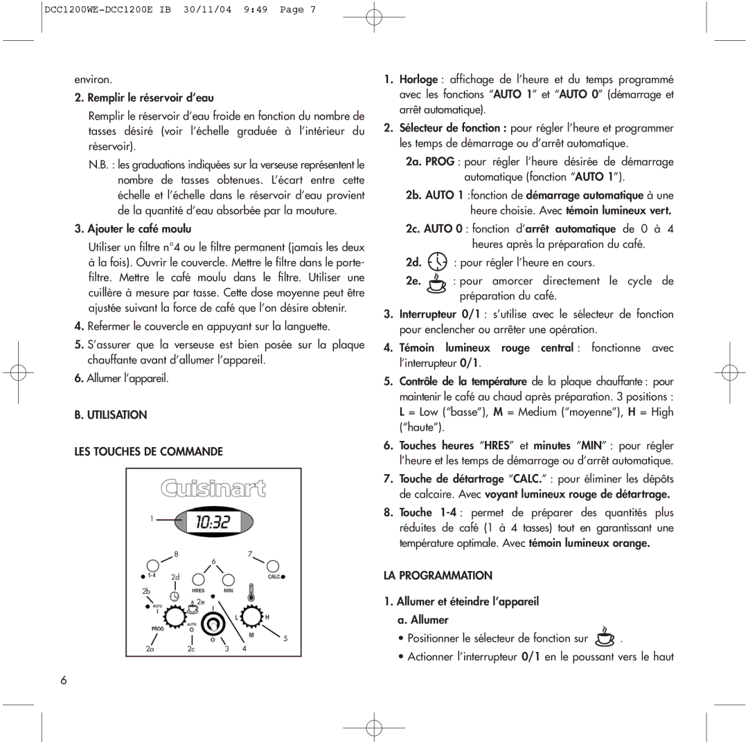 Cuisinart DCC1200E, DCC1200WE manual Utilisation LES Touches DE Commande, LA Programmation 