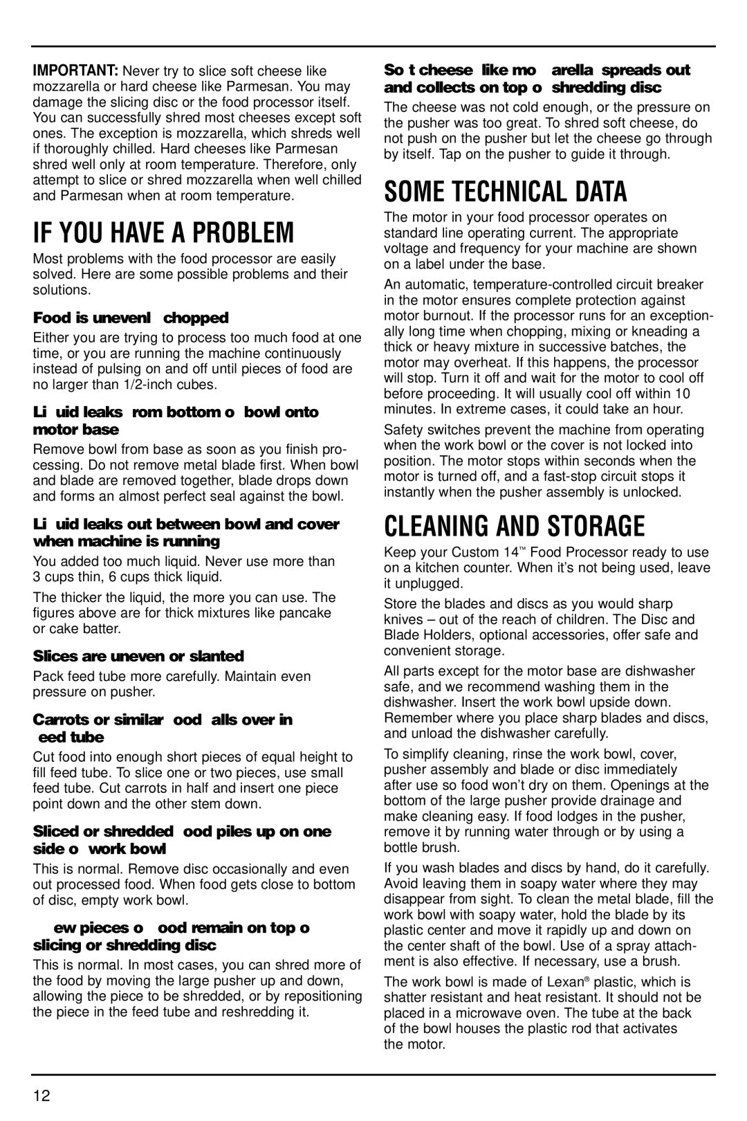 Cuisinart DFP-14N manual If YOU have a Problem, Some Technical Data, Cleaning and Storage 