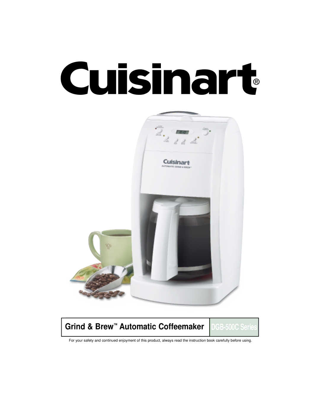 Cuisinart manual Grind & Brew Automatic Coffeemaker DGB-500C Series 