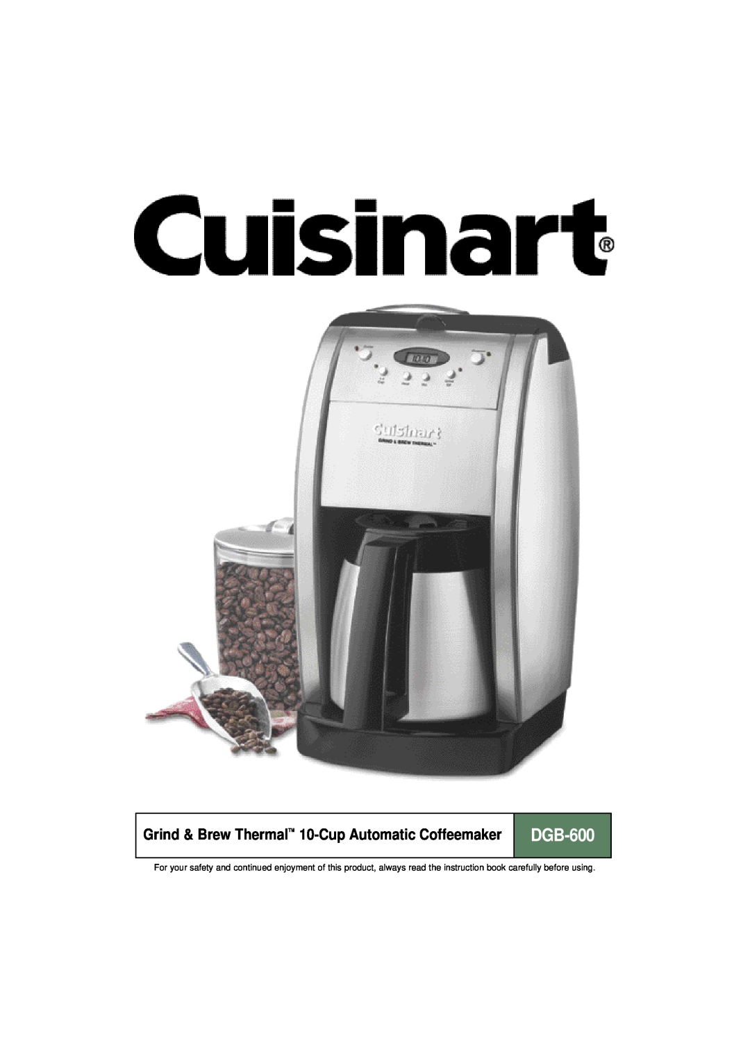 Cuisinart DGB-600BC manual Grind & Brew Thermal 10-Cup Automatic Coffeemaker DGB-600 