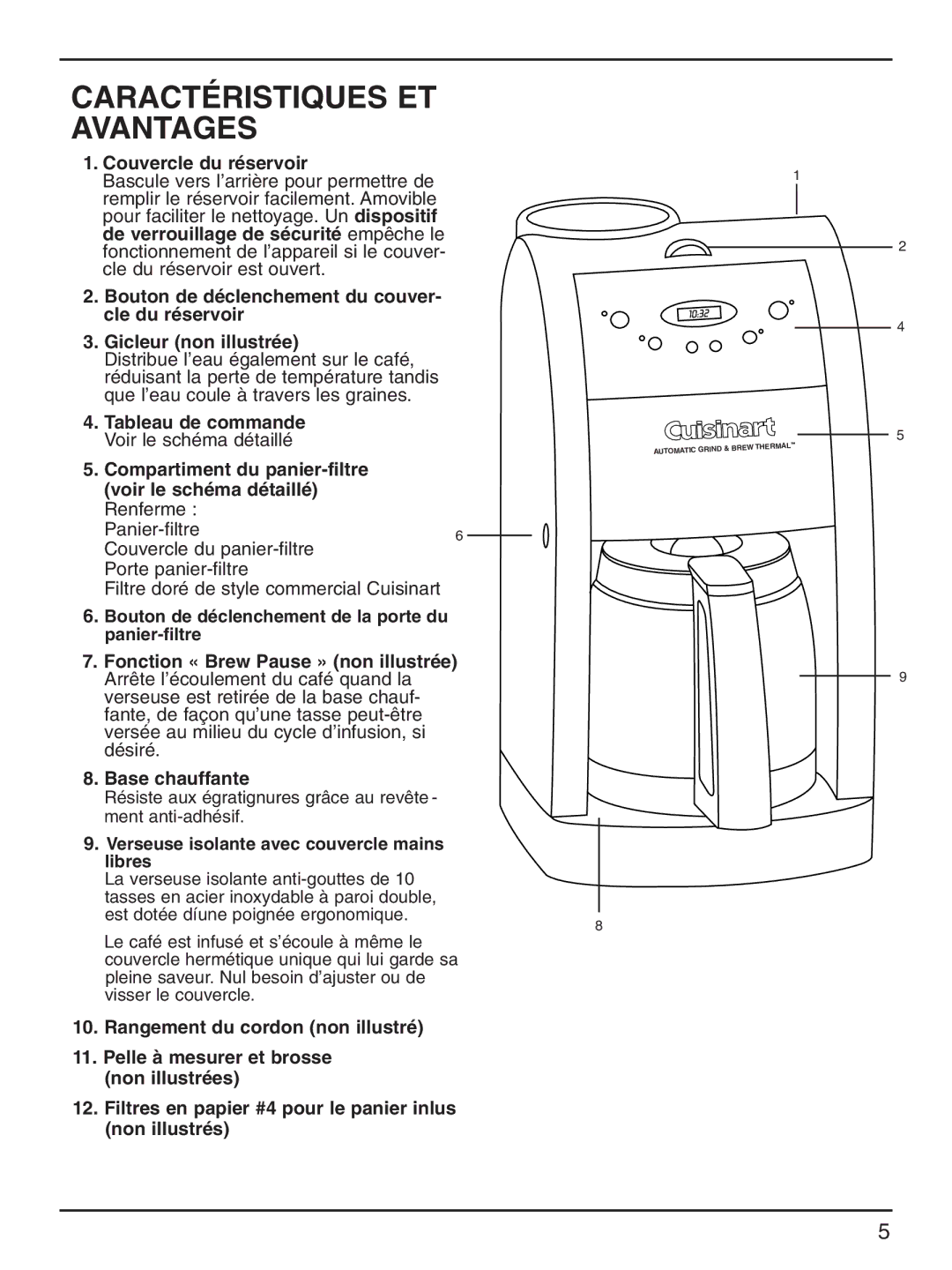 Cuisinart DGB-600BCC Caractéristiques ET Avantages, Couvercle du réservoir, Verseuse isolante avec couvercle mains libres 