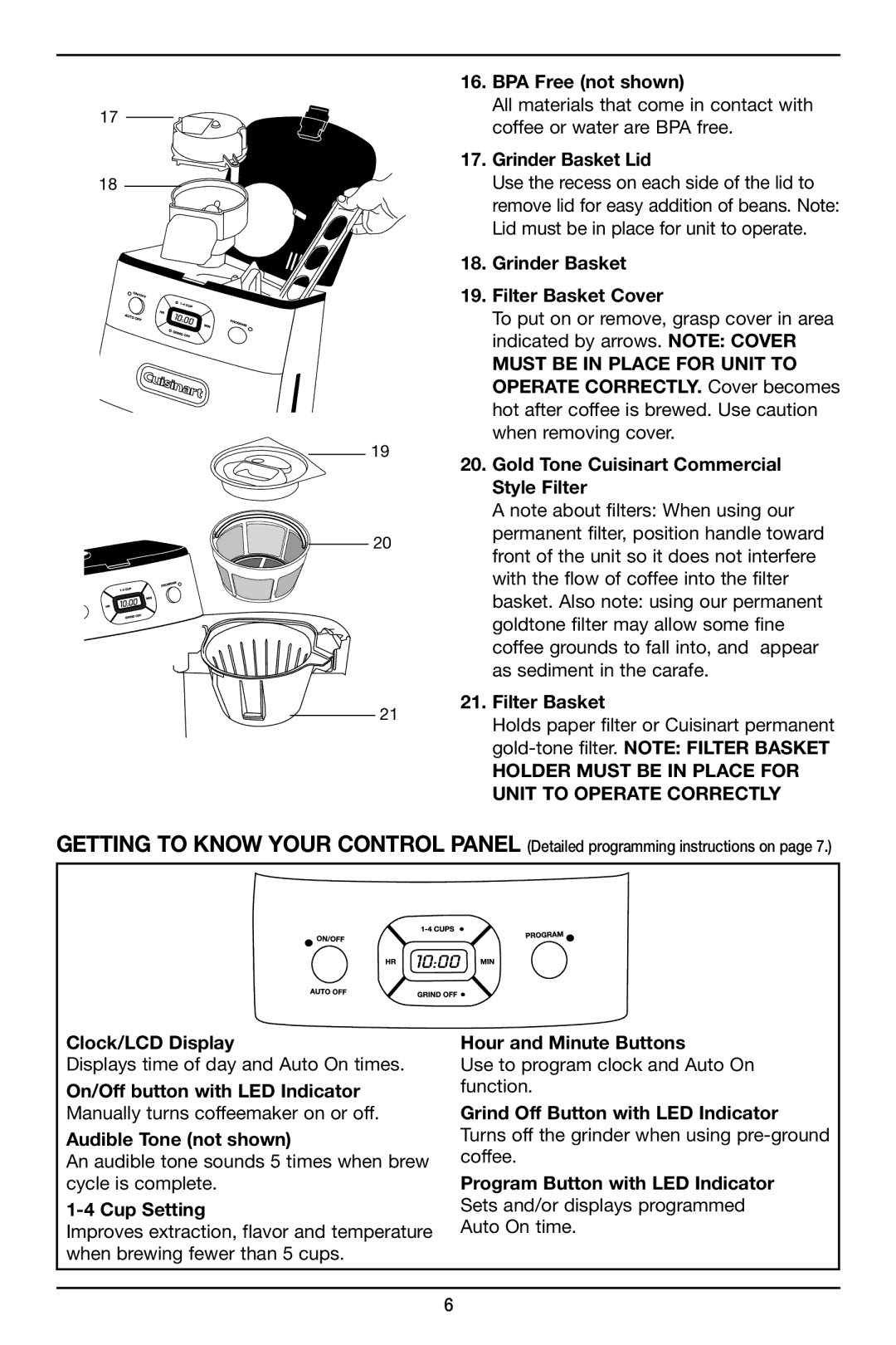 Cuisinart DGB-625 manual Holder Must be in Place for Unit to Operate Correctly 