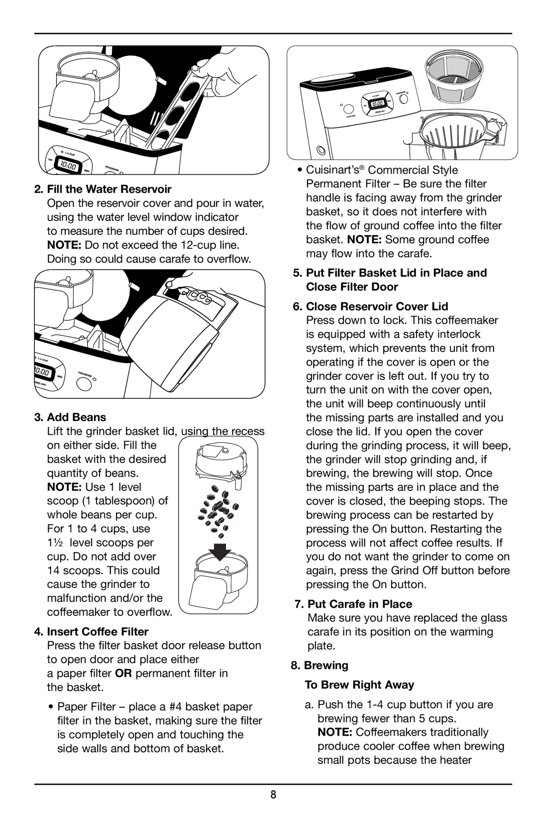 Cuisinart DGB-625 manual Fill the Water Reservoir, Add Beans, Insert Coffee Filter, Put Carafe in Place 