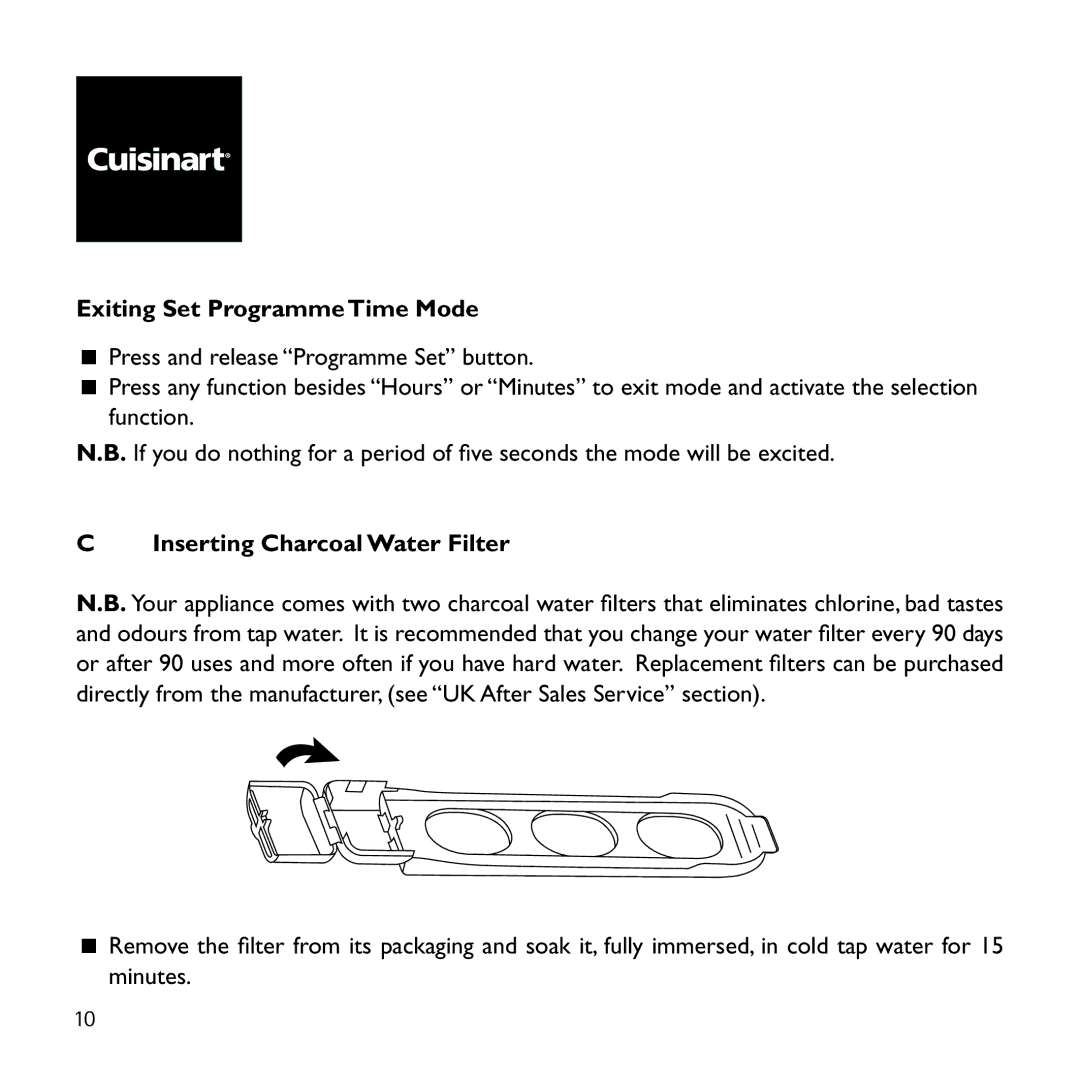 Cuisinart DGB625BCU manual Exiting Set Programme Time Mode, Inserting Charcoal Water Filter 