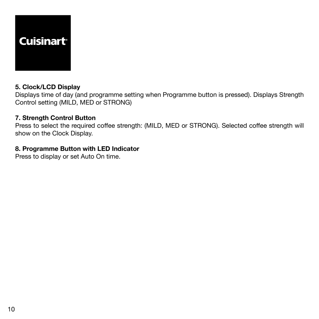 Cuisinart DGB900BCU manual Clock/LCD Display, Strength Control Button 