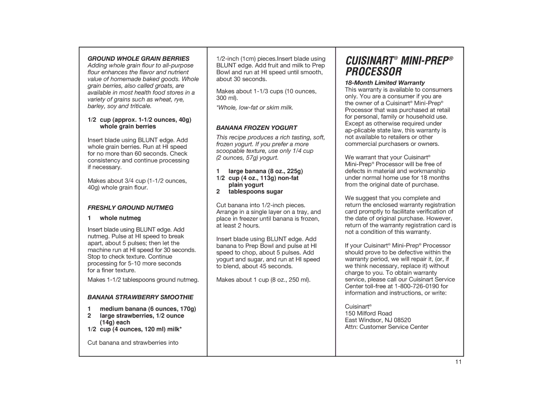 Cuisinart DLC-1 manual Freshly Ground Nutmeg, Banana Strawberry Smoothie, Banana Frozen Yogurt, Month Limited Warranty 