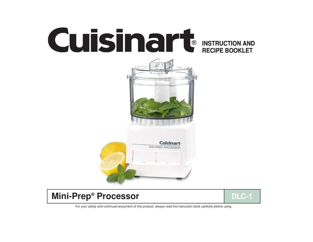 Cuisinart DLC-1 manual Mini-Prep Processor, Instruction And Recipe Booklet 