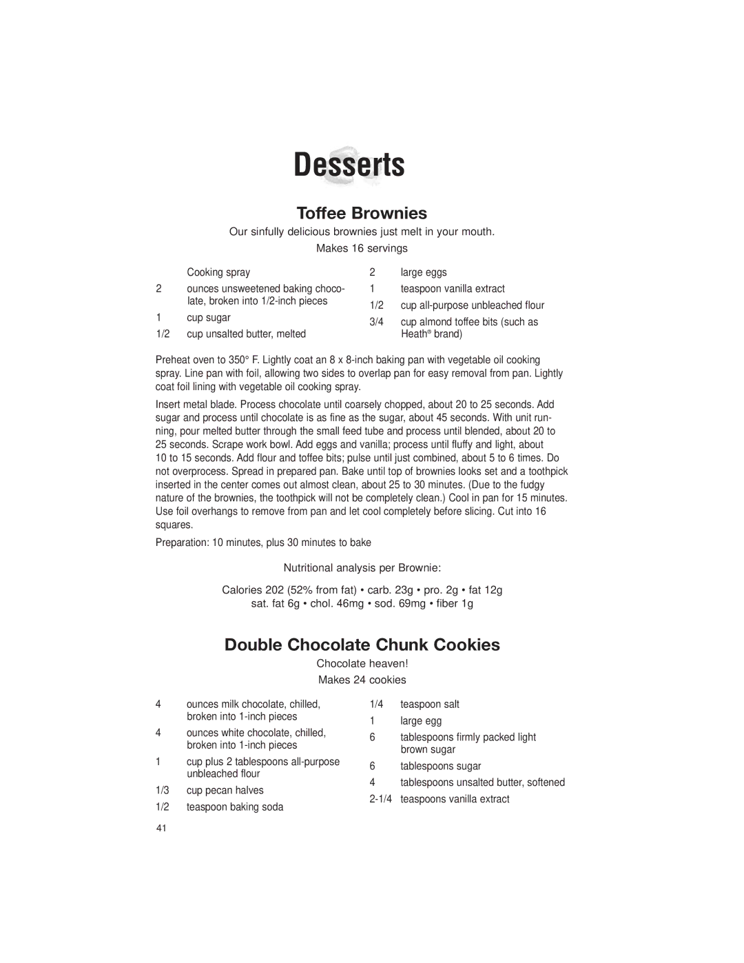 Cuisinart DLC-2007 manual Desserts, Toffee Brownies, Double Chocolate Chunk Cookies, Late, broken into 1/2-inch pieces 