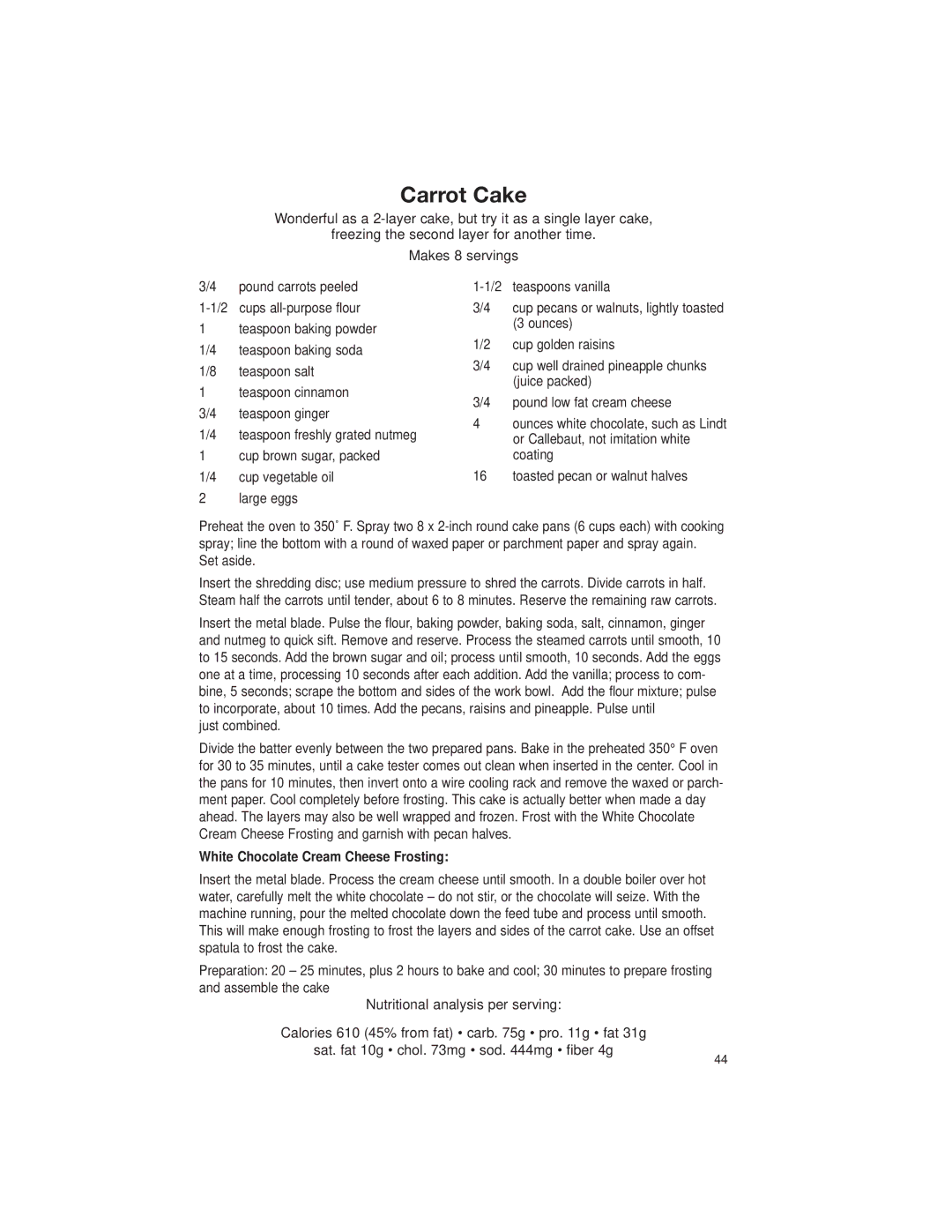 Cuisinart DLC-2007 manual Carrot Cake, Set aside, Just combined, White Chocolate Cream Cheese Frosting 