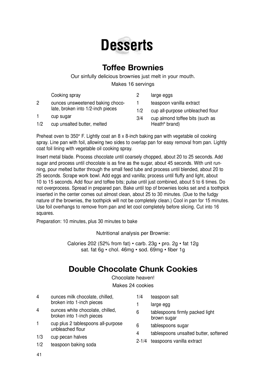 Cuisinart DLC-2007N manual Desserts, Toffee Brownies, Double Chocolate Chunk Cookies, Late, broken into 1/2-inch pieces 