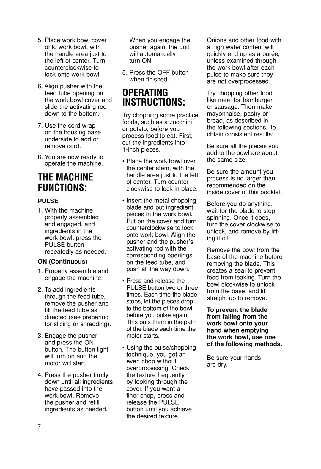 Cuisinart DLC-2007N manual Machine Functions, Operating Instructions, On Continuous, Be sure your hands are dry 