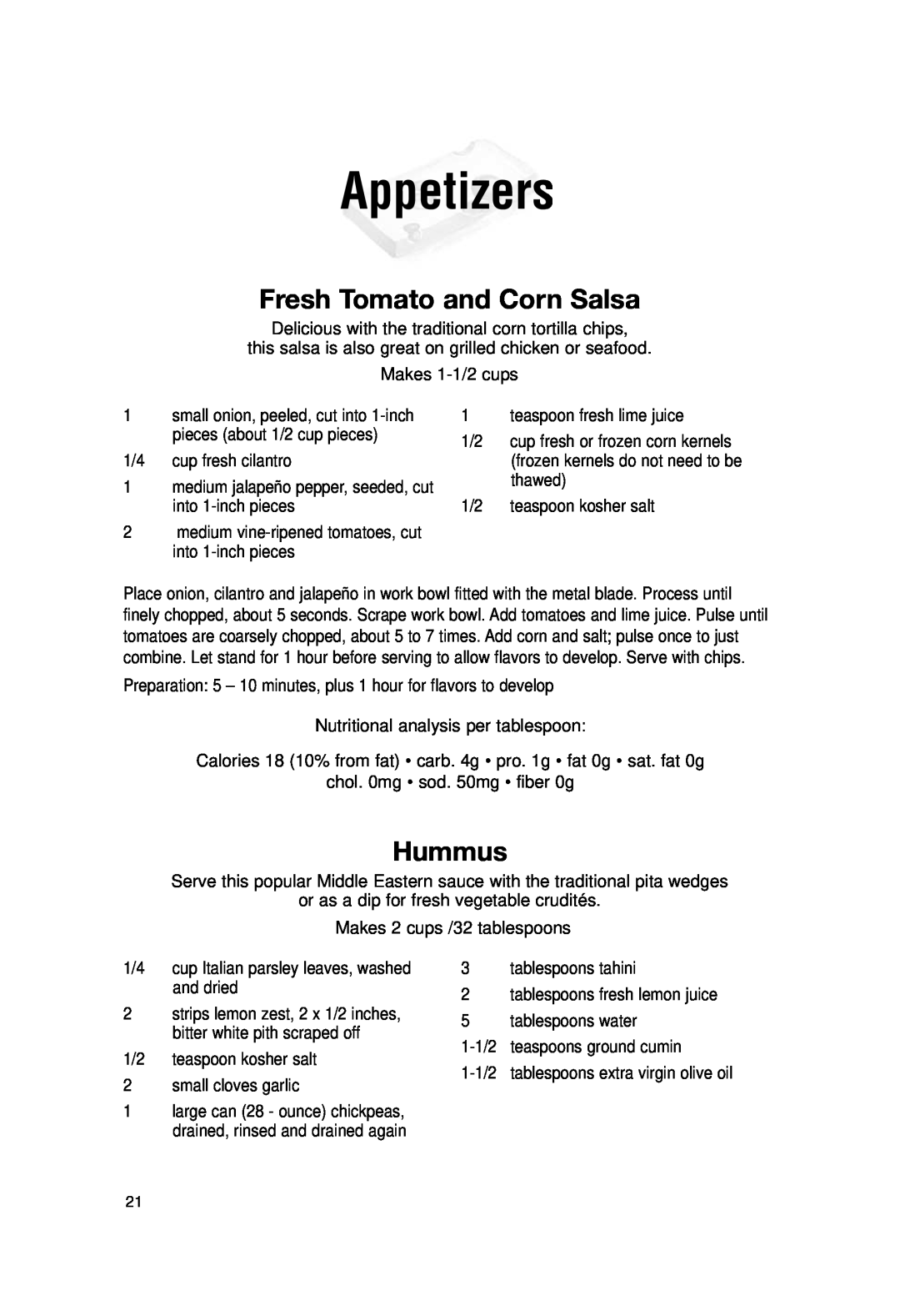 Cuisinart DLC-2007N manual Appetizers, Fresh Tomato and Corn Salsa, Hummus 