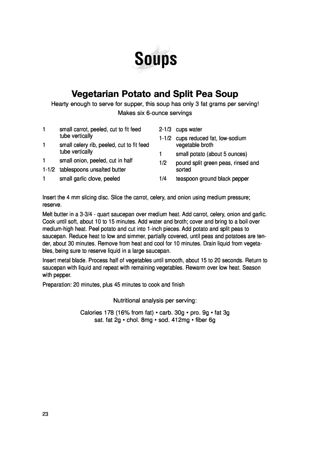 Cuisinart DLC-2007N manual Soups, Vegetarian Potato and Split Pea Soup 