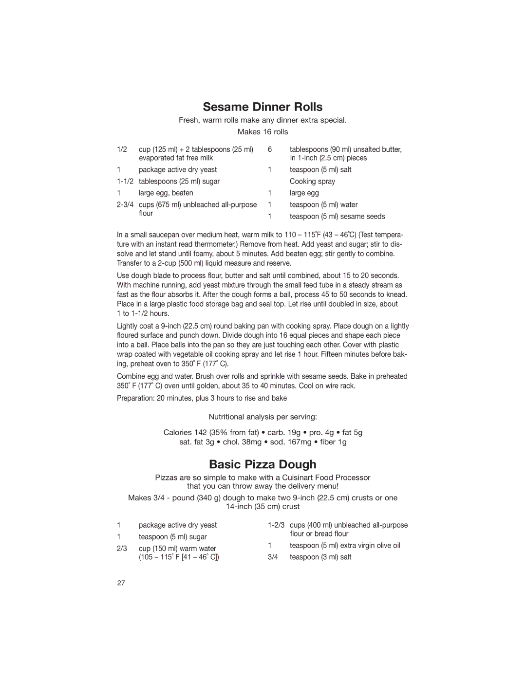 Cuisinart DLC-2007NC manual Sesame Dinner Rolls, Basic Pizza Dough, Teaspoon 5 ml water, Flour 