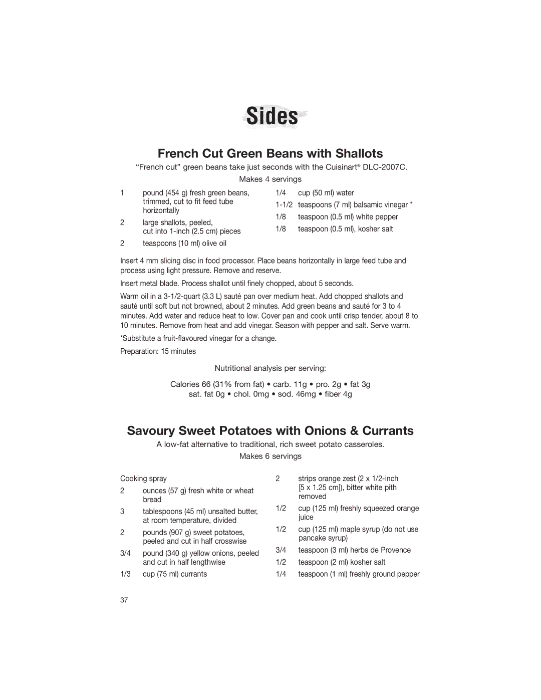 Cuisinart DLC-2007NC manual Sides, French Cut Green Beans with Shallots, Savoury Sweet Potatoes with Onions & Currants 