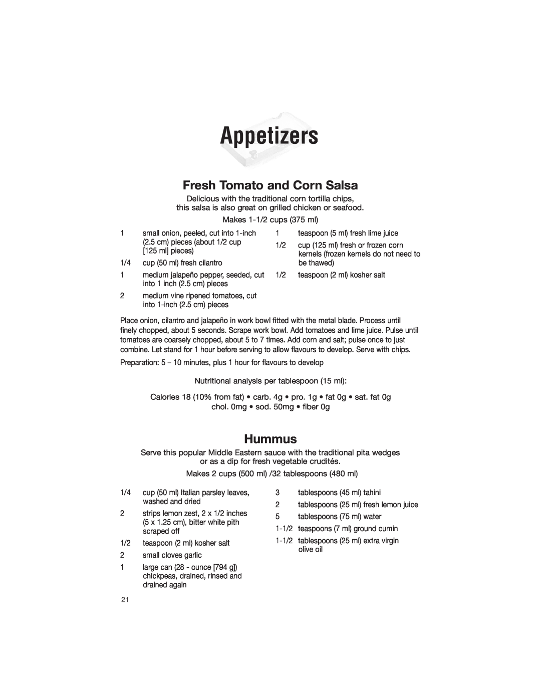 Cuisinart DLC-2007NC manual Appetizers, Fresh Tomato and Corn Salsa, Hummus 