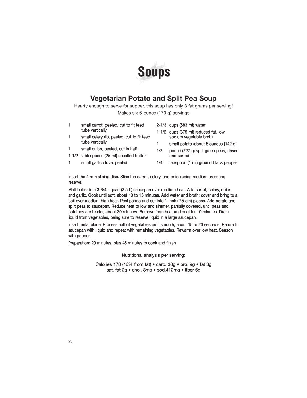 Cuisinart DLC-2007NC manual Soups, Vegetarian Potato and Split Pea Soup 