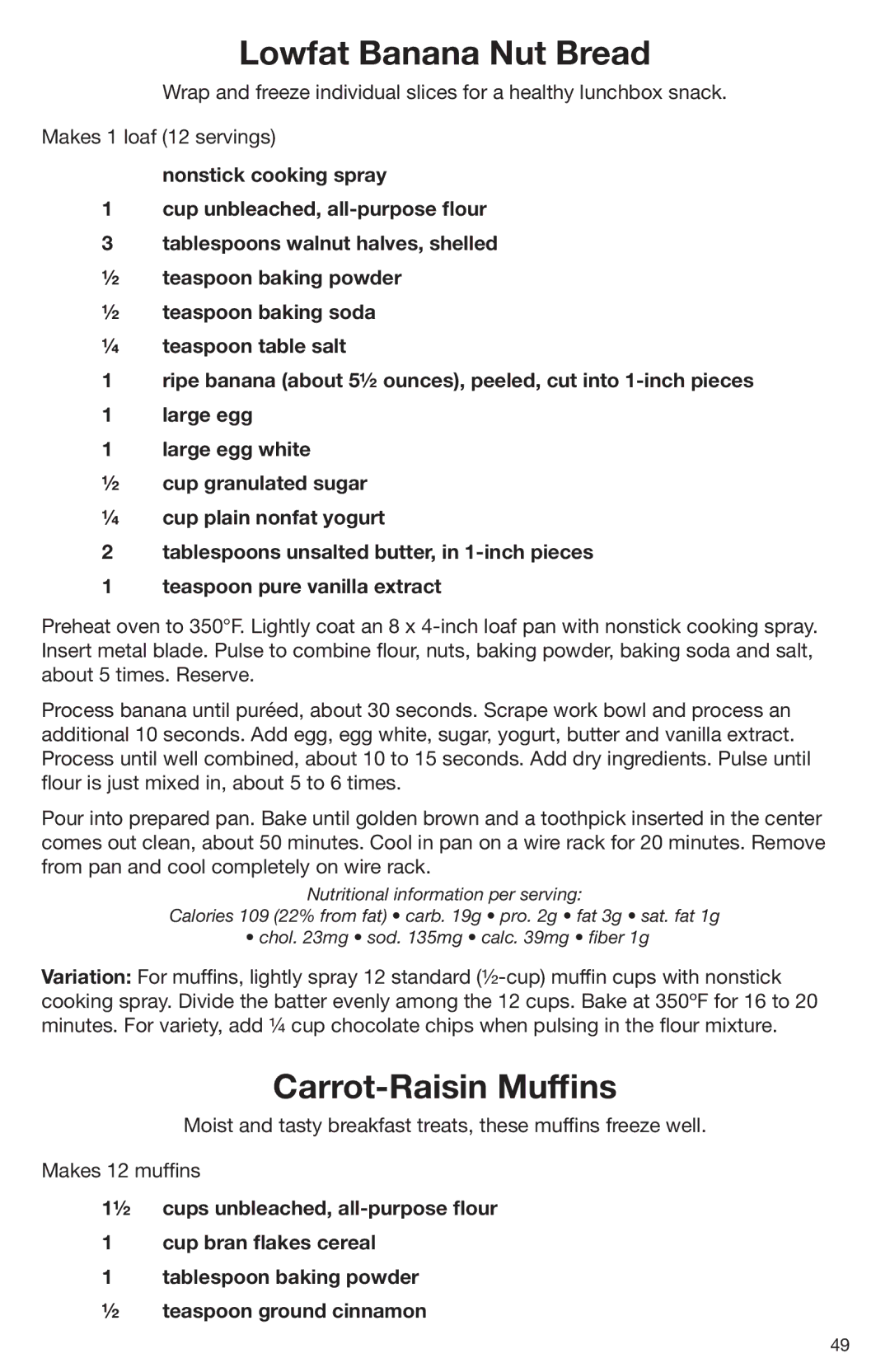 Cuisinart DLC-2009CHB manual Lowfat Banana Nut Bread, Carrot-Raisin Mufﬁns 