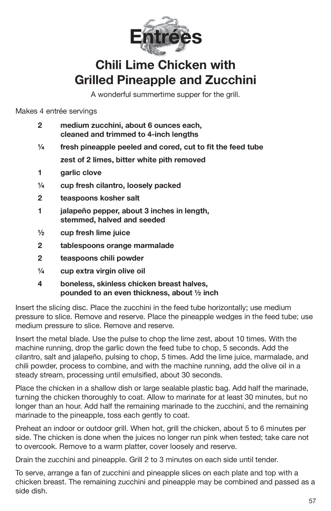 Cuisinart DLC-2009CHB manual Entrées, Chili Lime Chicken with Grilled Pineapple and Zucchini 