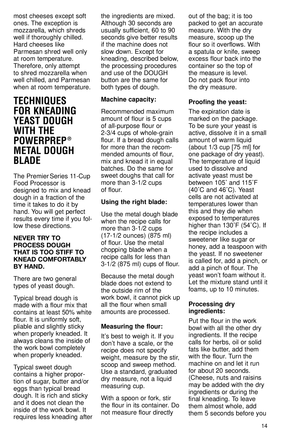 Cuisinart DLC-2011N manual Machine capacity, Using the right blade, Measuring the flour, Proofing the yeast 