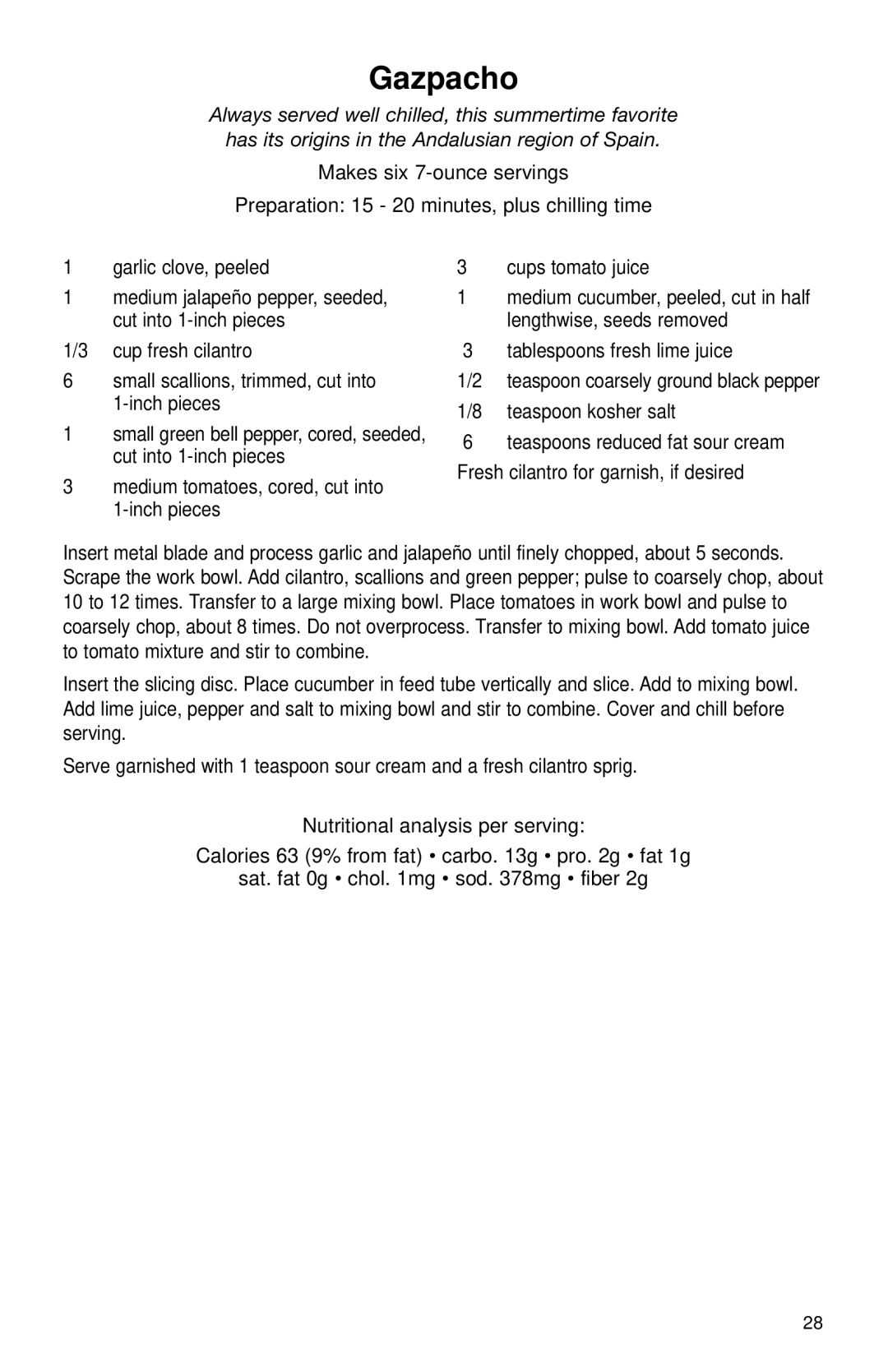 Cuisinart DLC-2011N manual Gazpacho, Inch pieces Teaspoon kosher salt, Fresh cilantro for garnish, if desired 