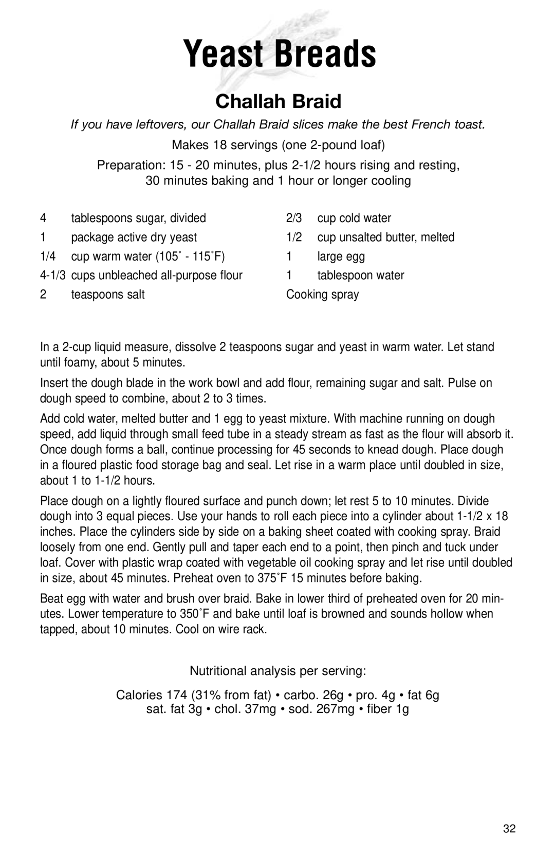 Cuisinart DLC-2011N manual Yeast Breads, Challah Braid, Cup warm water 105˚ 115˚F Large egg, Tablespoon water 