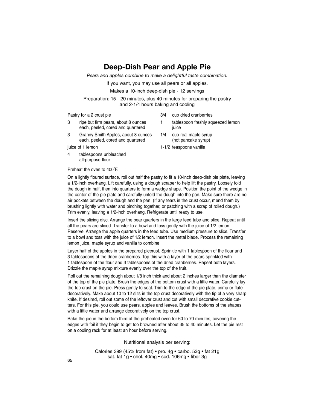 Cuisinart DLC-2011WB manual Deep-Dish Pear and Apple Pie, Each, peeled, cored and quartered Juice, Cup real maple syrup 