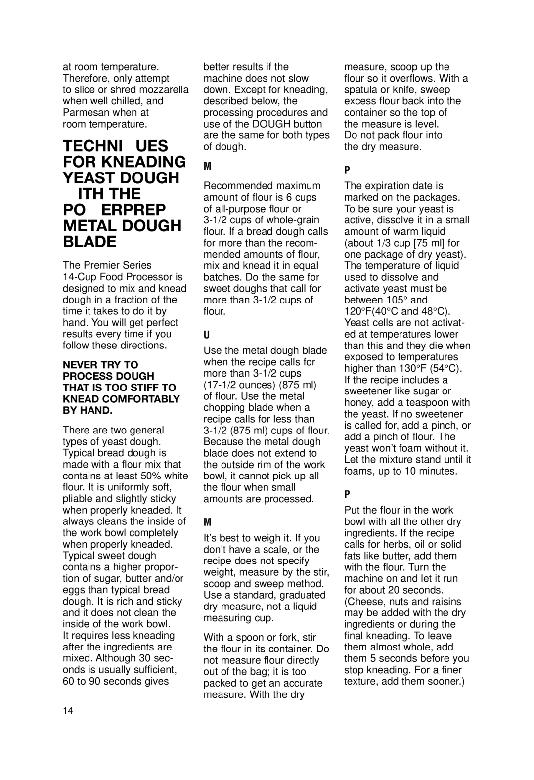 Cuisinart DLC-2014N manual Machine capacity, Using the right blade, Measuring the flour, Proofing the yeast 