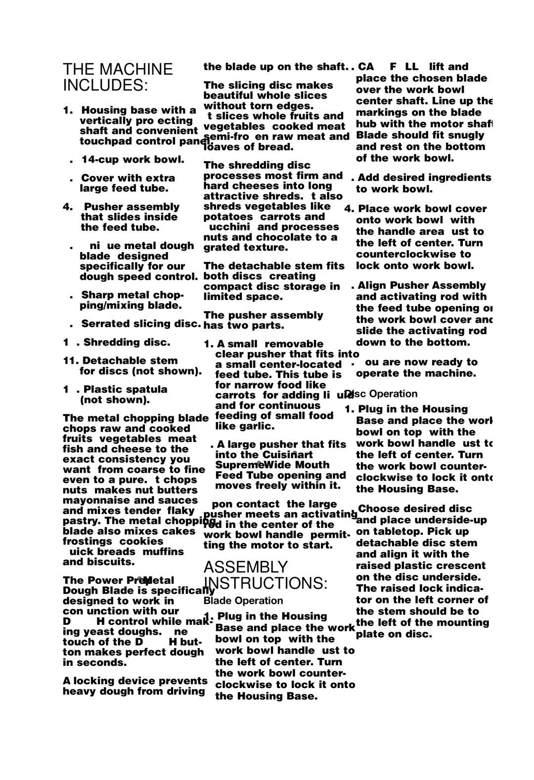 Cuisinart DLC-2014N manual Machine Includes, Assembly Instructions, Blade Operation, Disc Operation 