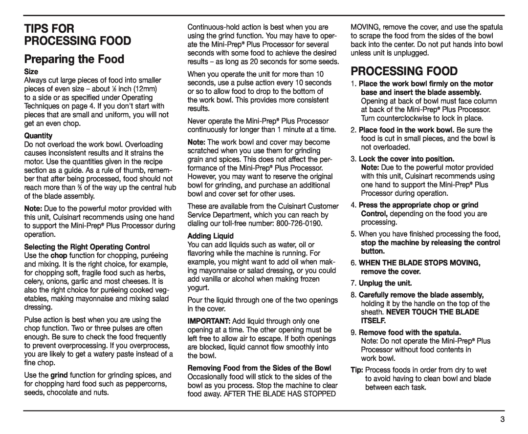Cuisinart DLC-4CHB manual TIPS FOR PROCESSING FOOD Preparing the Food, Processing Food, Size, Quantity, Adding Liquid 
