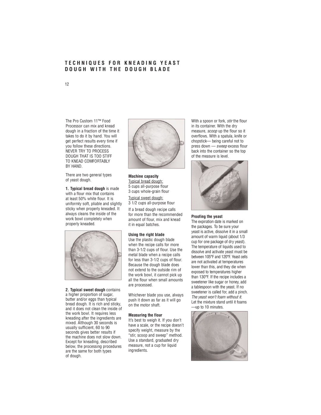 Cuisinart DLC-8S manual Machine capacity, Using the right blade, Measuring the flour, Proofing the yeast 