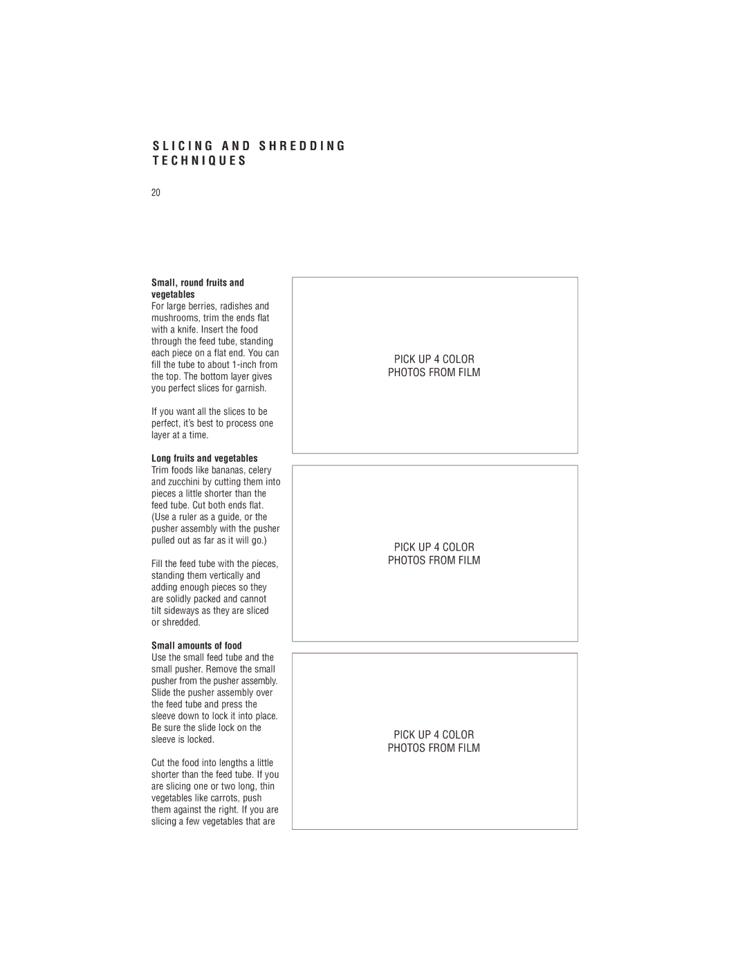 Cuisinart DLC-8S manual I C I N G a N D S H R E D D I N G T E C H N I Q U E S, Small, round fruits and vegetables 