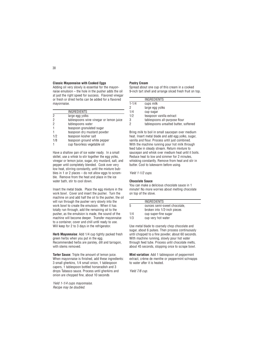 Cuisinart DLC-8S manual Classic Mayonnaise with Cooked Eggs, Pastry Cream, Chocolate Sauce 