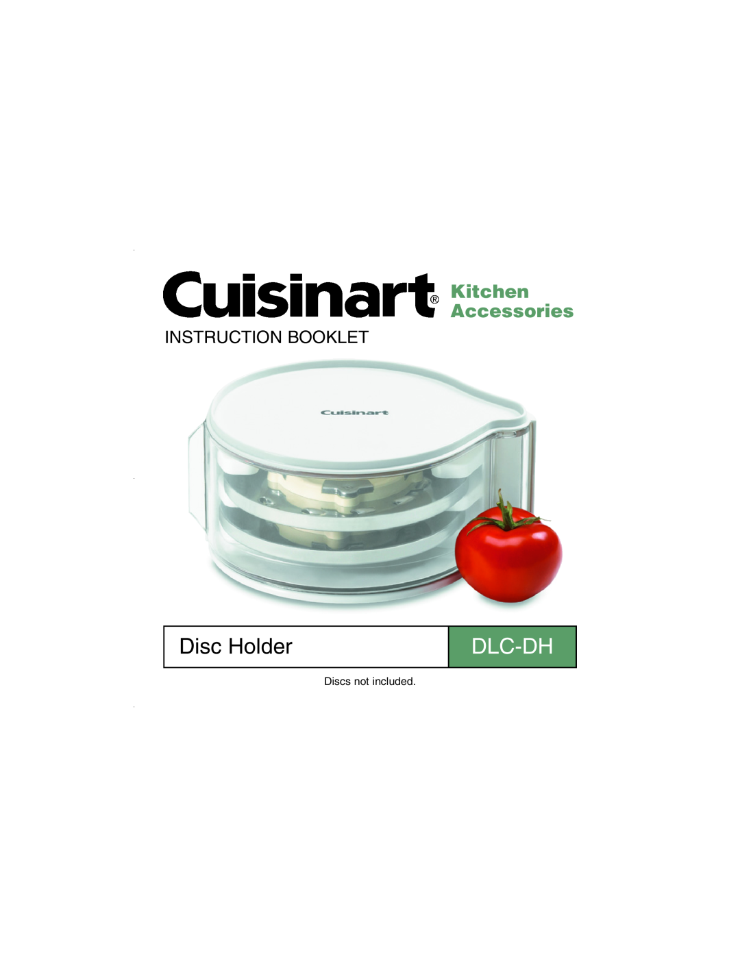 Cuisinart DLC-DH manual Disc Holder, Dlc-Dh, Kitchen Accessories, Instruction Booklet, Discs not included 