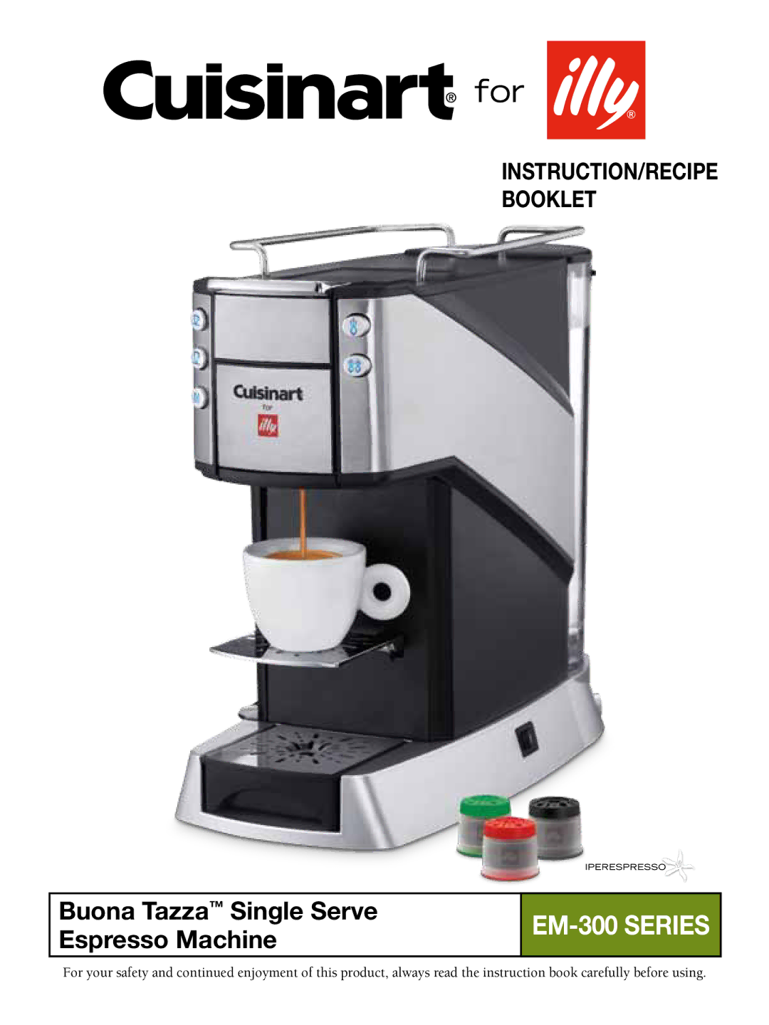 Cuisinart manual EM-300 Series, Buona Tazzaª Single Serve Espresso Machine 