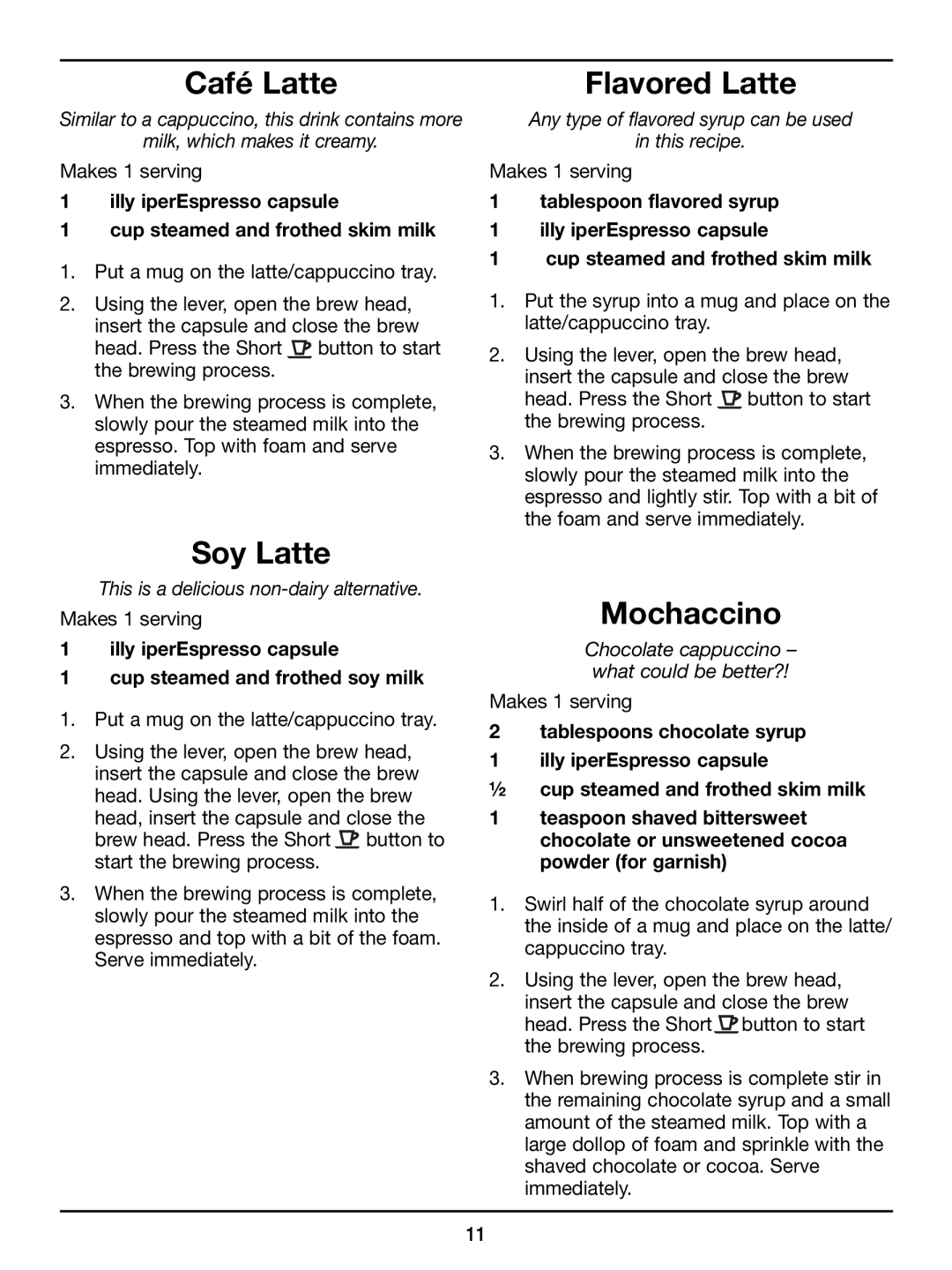 Cuisinart EM-300 manual CafŽ Latte, Soy Latte, Flavored Latte, Mochaccino 