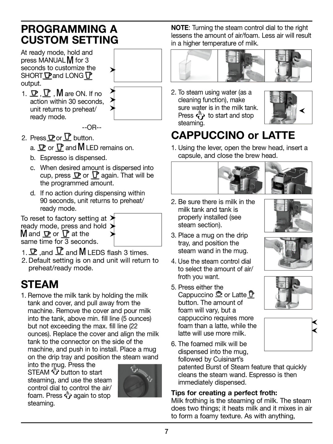 Cuisinart EM-500 manual Programming a Custom Setting, Steam, Cappuccino or Latte, Tips for creating a perfect froth 