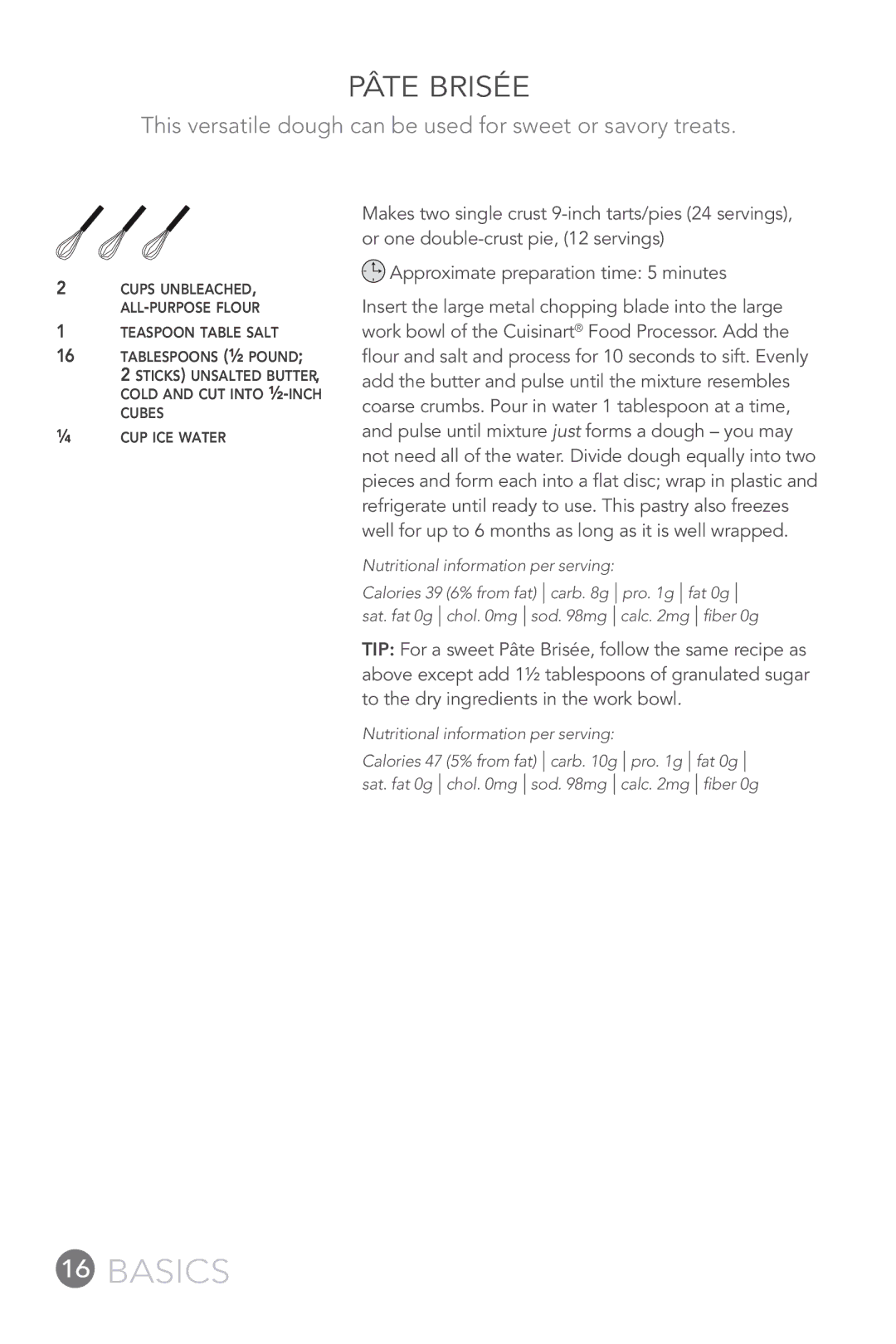 Cuisinart FP-12DC manual Pâte Brisée, This versatile dough can be used for sweet or savory treats 