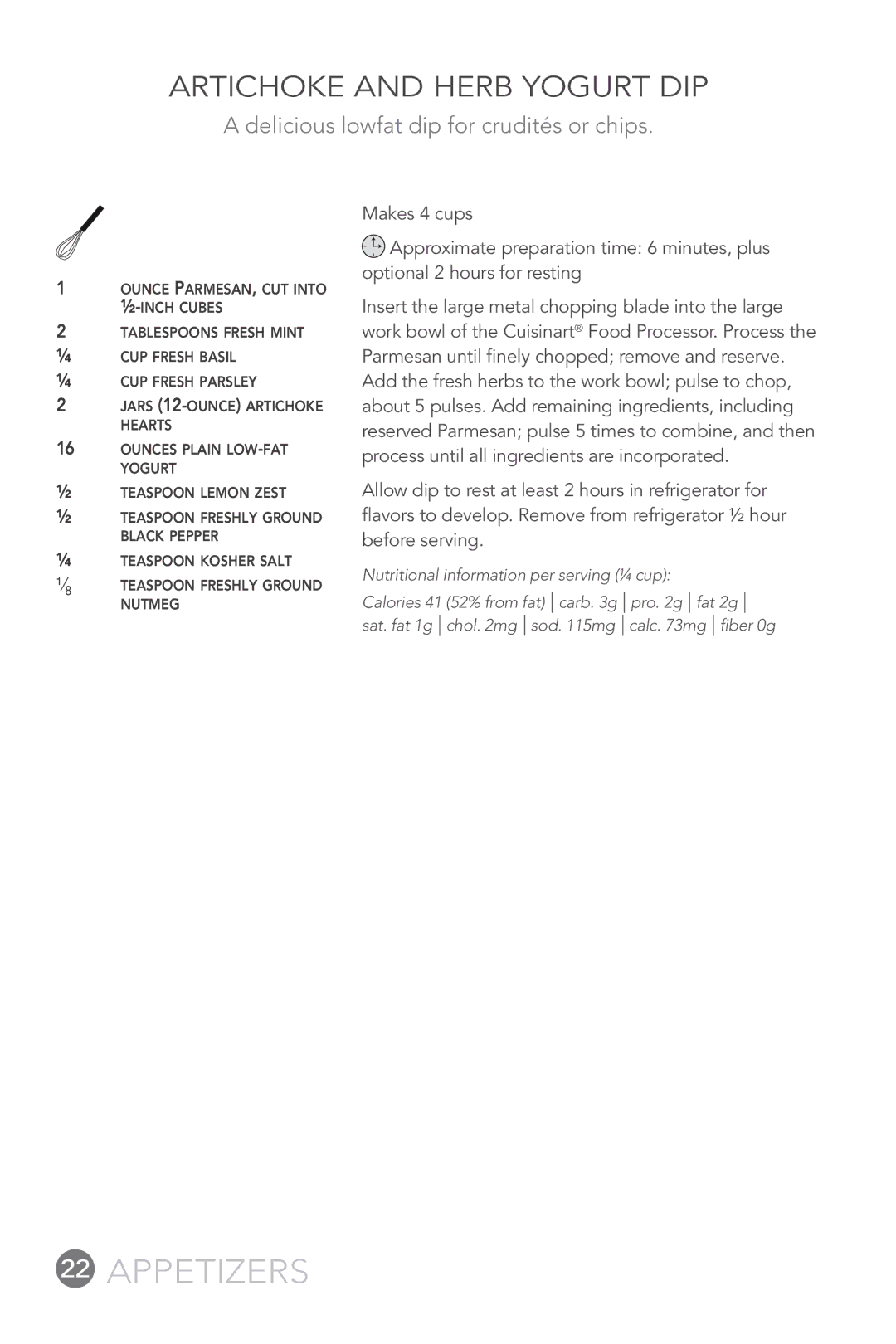 Cuisinart FP-12DC manual Appetizers, Artichoke and Herb Yogurt Dip, Delicious lowfat dip for crudités or chips 