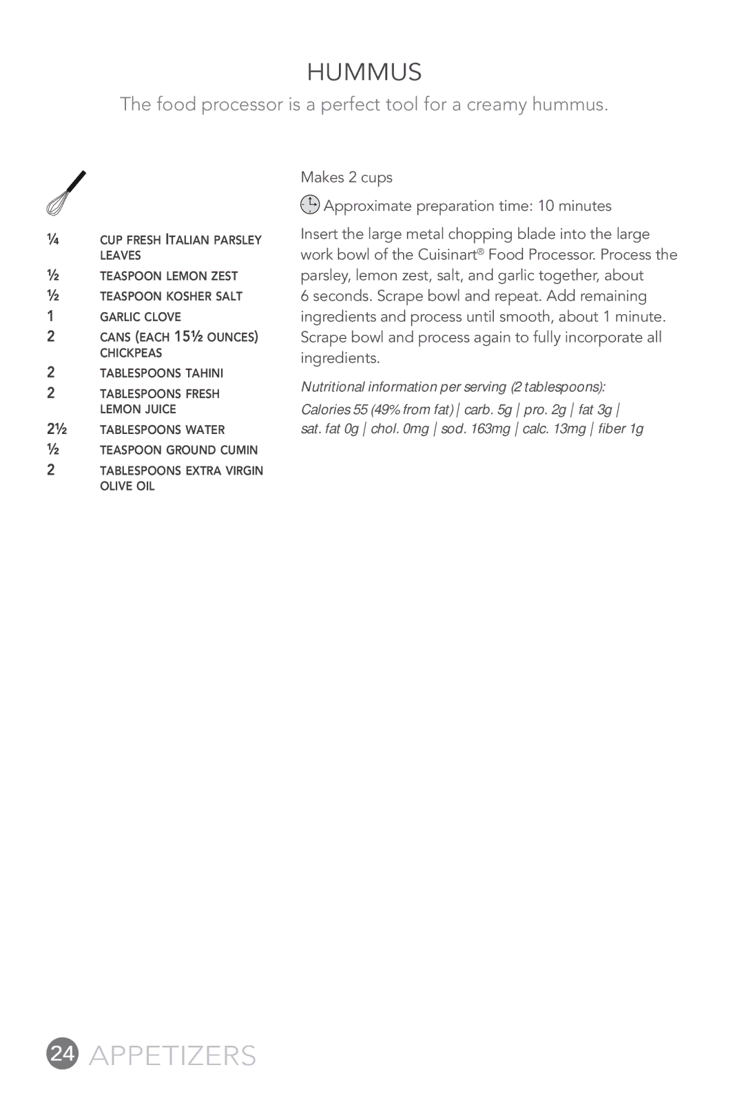 Cuisinart FP-12DC manual Hummus, Food processor is a perfect tool for a creamy hummus 